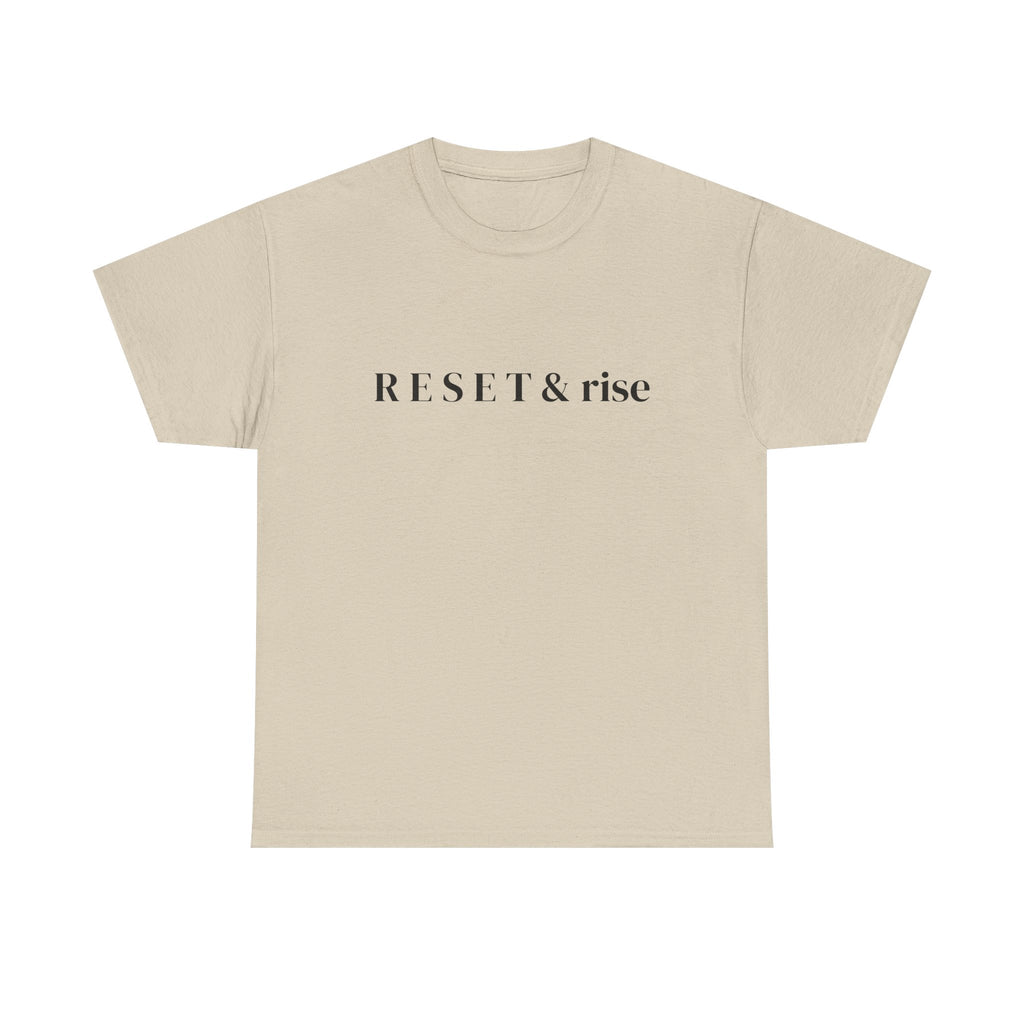 Reset & Rise T-Shirt — Minimal Inspirational Tee for New Beginnings